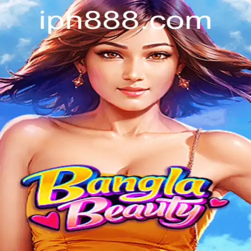 Explore the Exciting World of BanglaBeauty: A Fascinating Game Experience